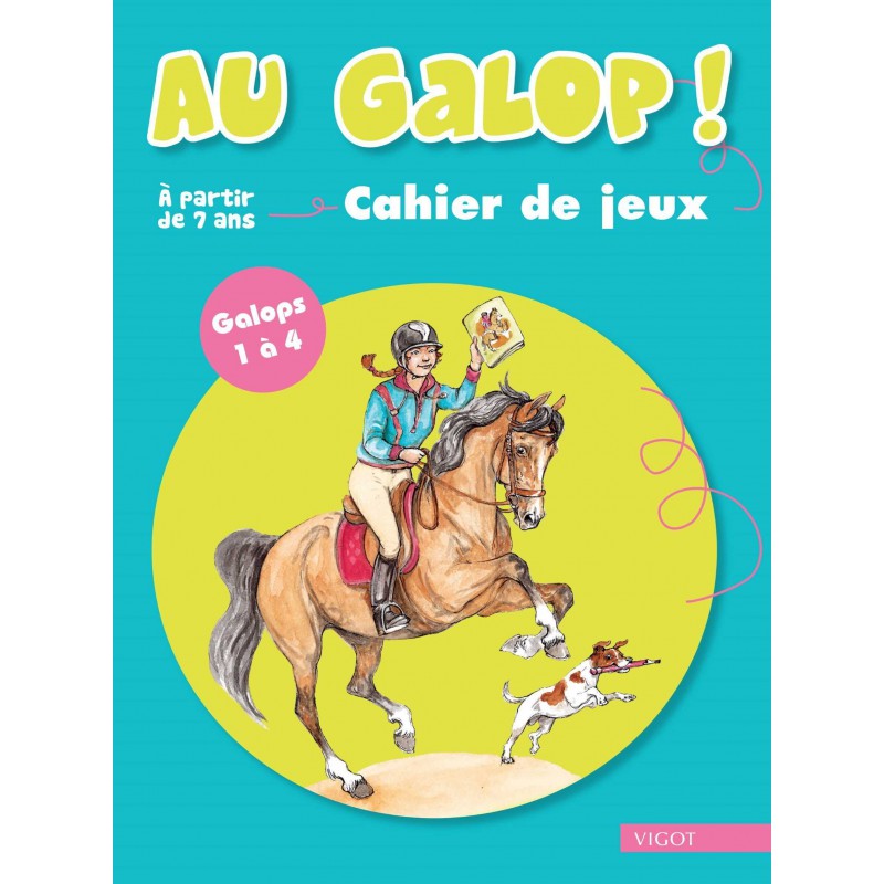 [903391] VIGOT Au Galop ! Cahier de Jeux galops 1 à 4