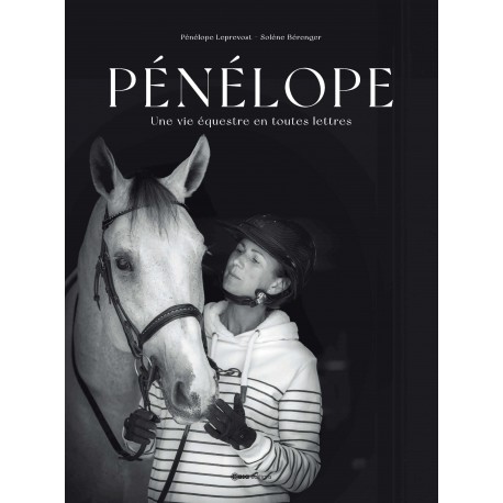 Livre Pénélope, Une Vie équestre