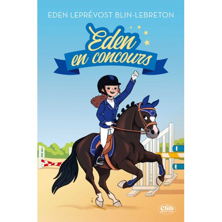 Eden en compétition - Eden Leprévost