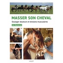 Masser son cheval 2ème édition - Edition VIGOT