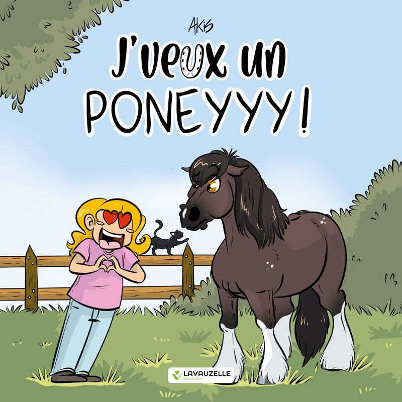 J'veux un poney ! - Édition LAVAUZELLE